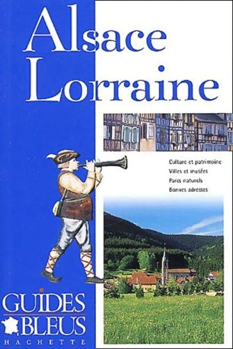 Alsace, Lorraine - Collectif - Livre