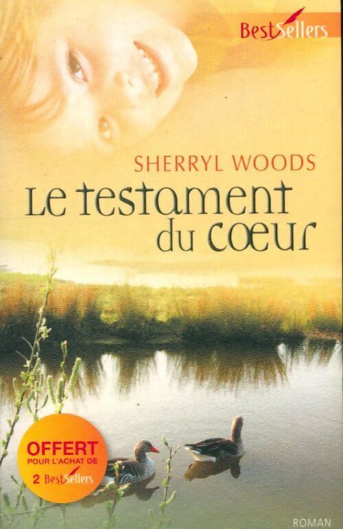 Le testament du coeur - Sherryl Woods - Livre