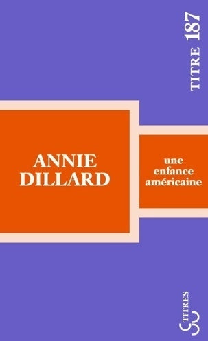 Une enfance américaine - Annie Dillard - Livre