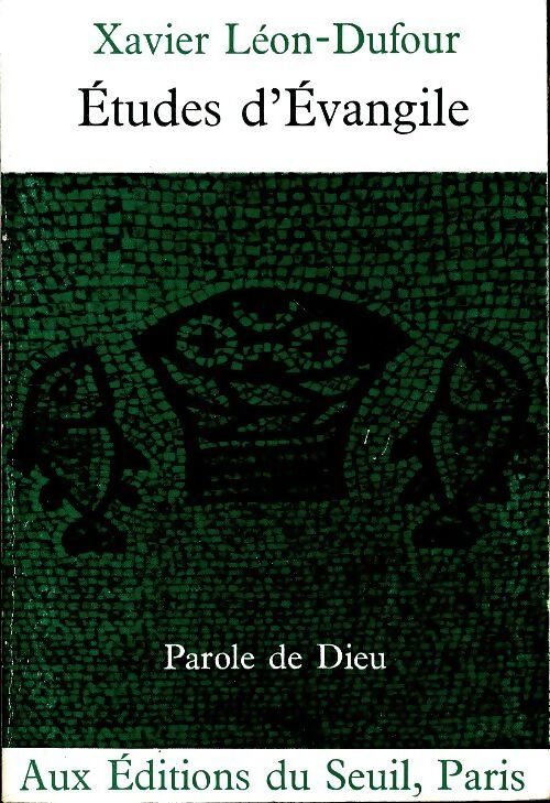 Études d'évangile - Xavier Léon-Dufour - Livre