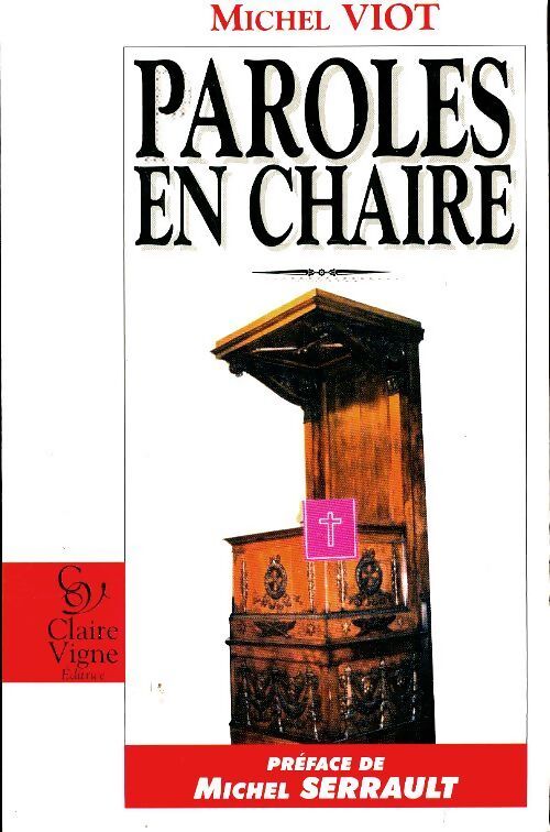 Paroles en chaire - Michel Viot - Livre
