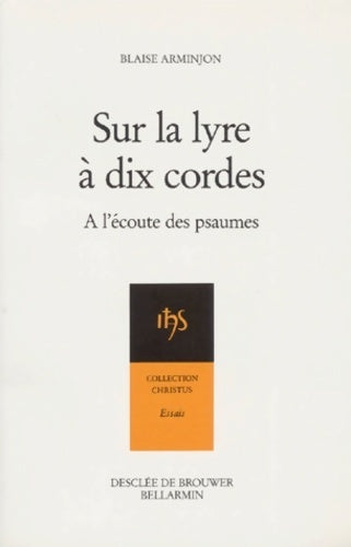 Sur la lyre à dix cordes - Blaise Arminjon - Livre