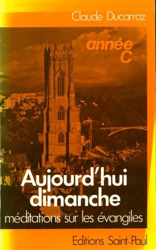 Aujourd'hui dimanche - Claude Ducarroz - Livre