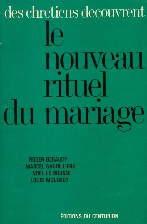 Le nouveau rituel du mariage - Collectif - Livre