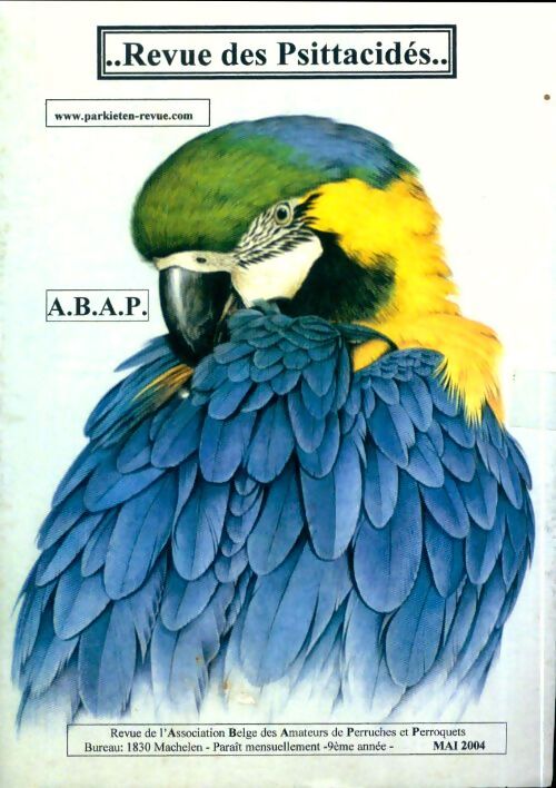 Revue des Psittacidés 9e année Mai 2004 - Collectif - Livre