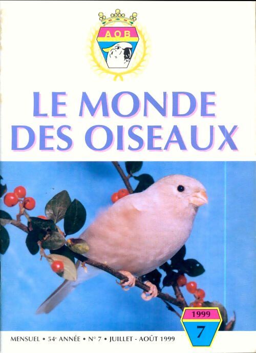 Le monde des oiseaux n°7 54e année - Collectif - Livre