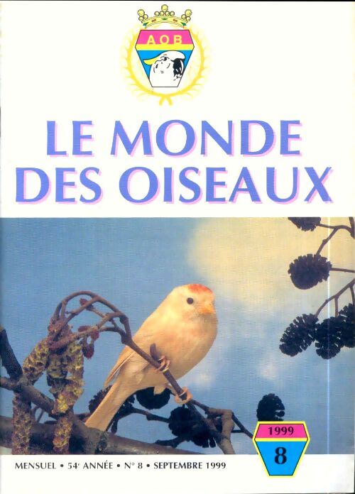 Le monde des oiseaux n°8 54e année - Collectif - Livre