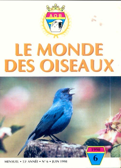 Le monde des oiseaux n°6 53e année - Collectif - Livre