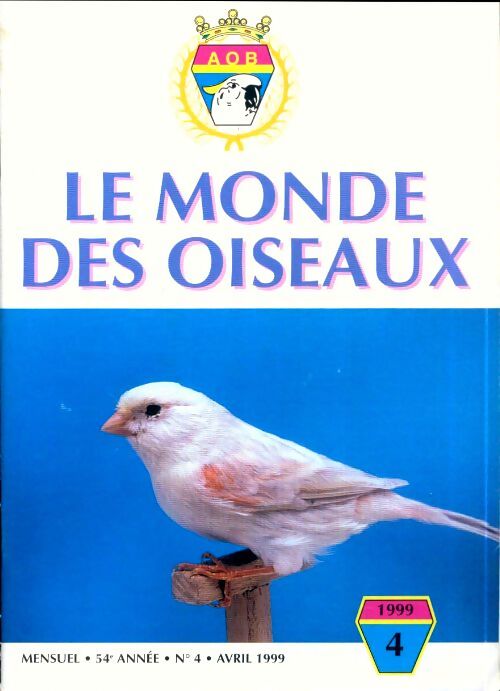 Le monde des oiseaux n°4 54e année - Collectif - Livre