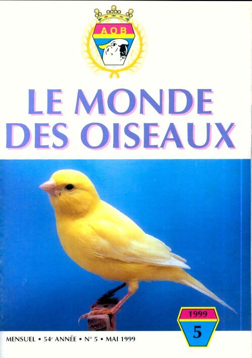 Le monde des oiseaux n°5 54e année - Collectif - Livre