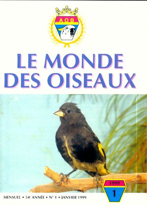 Le monde des oiseaux n°1 Janvier 1999 - Collectif - Livre
