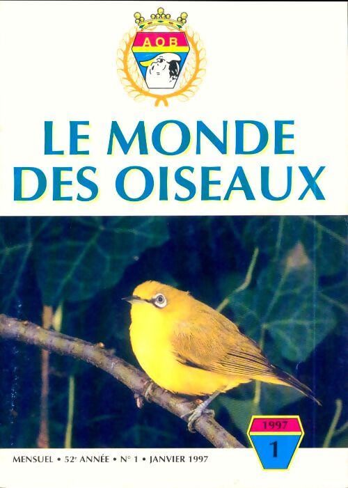 Le monde des oiseaux n°1 52e année - Collectif - Livre