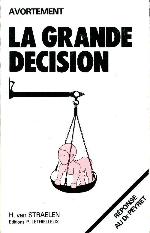 La grande décision - H Van Straelen - Livre