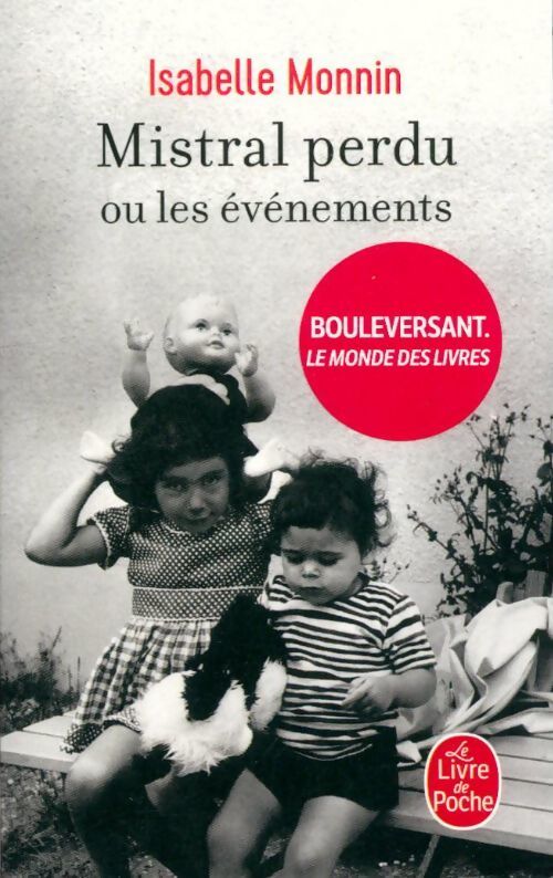 Mistral perdu ou les événements - Isabelle Monnin - Livre