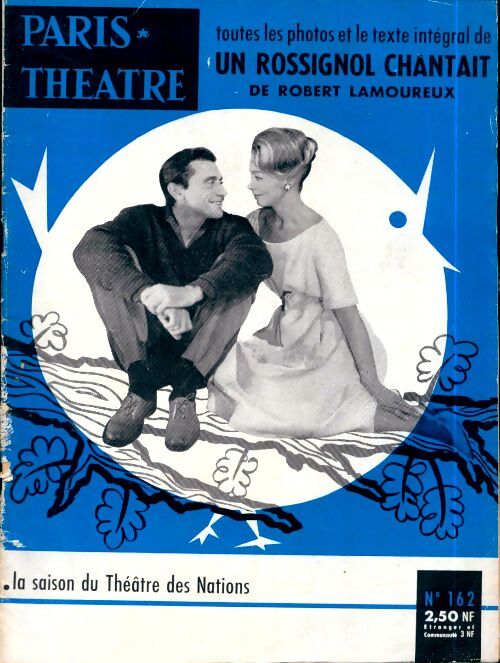 Paris théâtre n°162 : Un rossignol chantait - Collectif - Livre