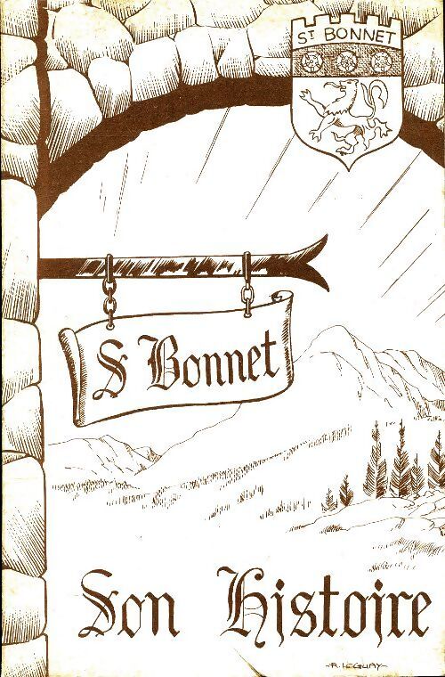 Saint Bonnet son histoire - Collectif - Livre