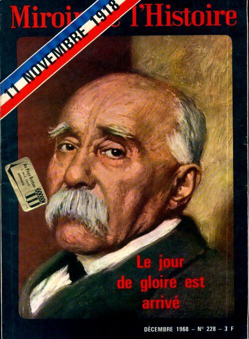 Miroir de l'Histoire n°228 : Le jour de gloire est arrivé - Collectif - Livre