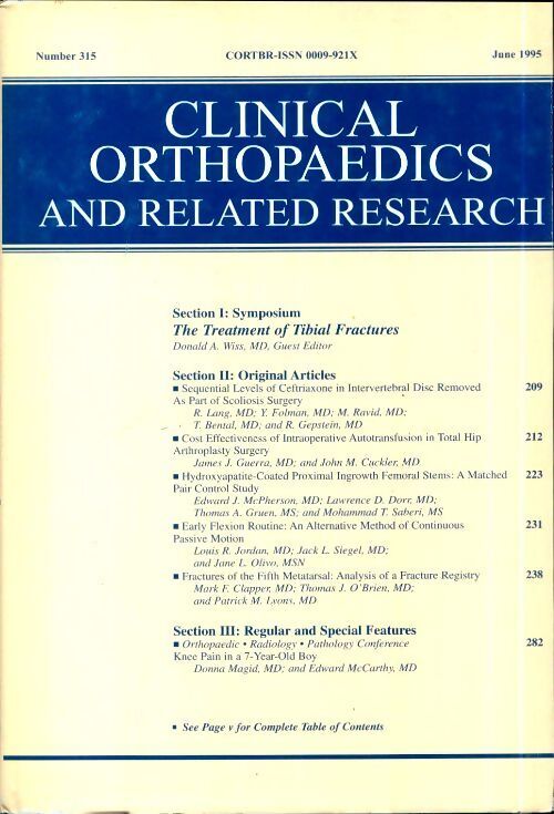 Clinical orthopedics and related research n°315 : The treatment of tibial fractures - Collectif - Livre
