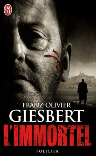 L'immortel - Franz-Olivier Giesbert - Livre