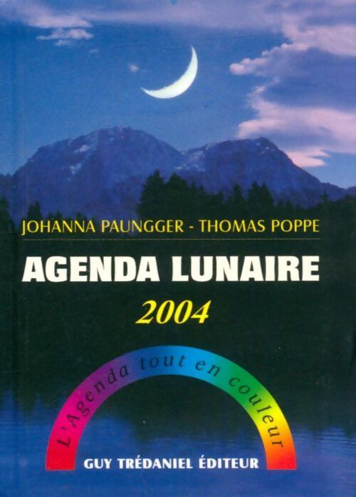 Agenda lunaire 2004 - Johanna Paungger - Livre
