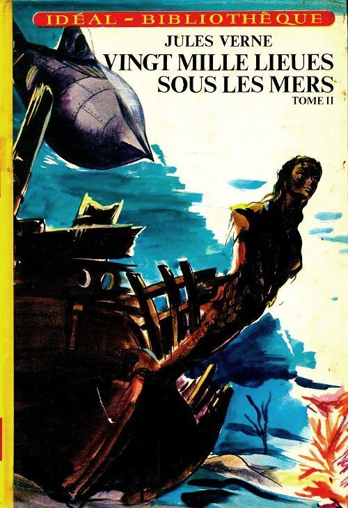 Vingt mille lieues sous les mers Tome II - Jules Verne - Livre