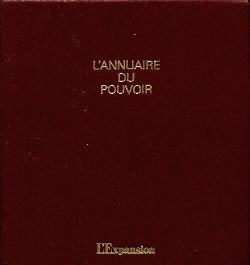L'annuaire du pouvoir 1982 - Collectif - Livre