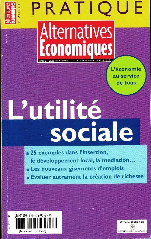 Alternatives économiques pratique Hors-série n°11 : L'utilité sociale - Collectif - Livre