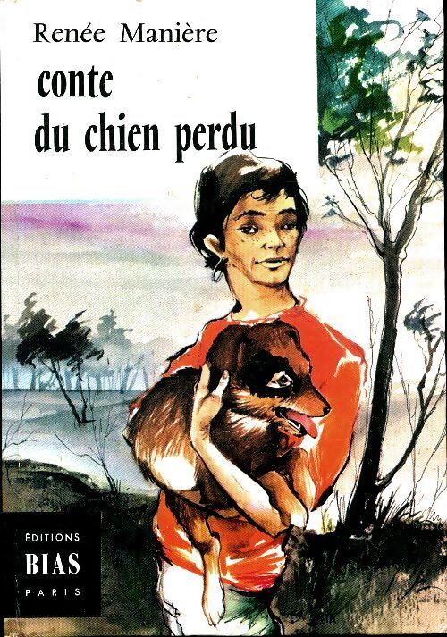 Conte du chien perdu - Renée Manière - Livre