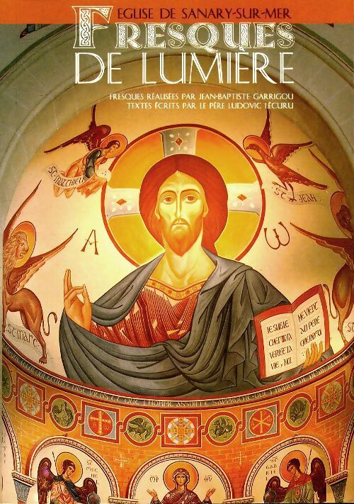 Église de Sanary-sur-mer, fresques de lumière - Jean-Baptiste Garrigou - Livre