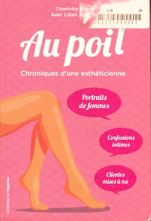Au poil ! - chroniques d'une esthéticienne - Charlotte Fendt - Livre