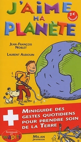 J'aime ma planète - Laurent Audouin - Livre