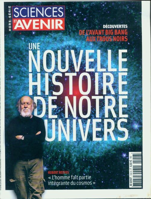Sciences et avenir Hors-Série n°158 : Une nouvelle histoire de notre univers - Collectif - Livre