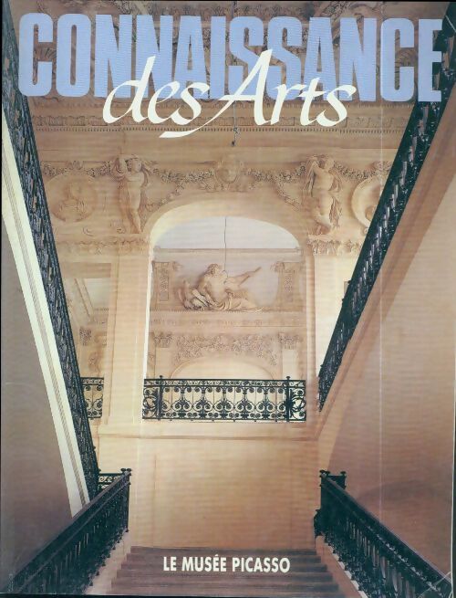 Connaissance des arts n°403 : Le musée Picasso - Collectif - Livre
