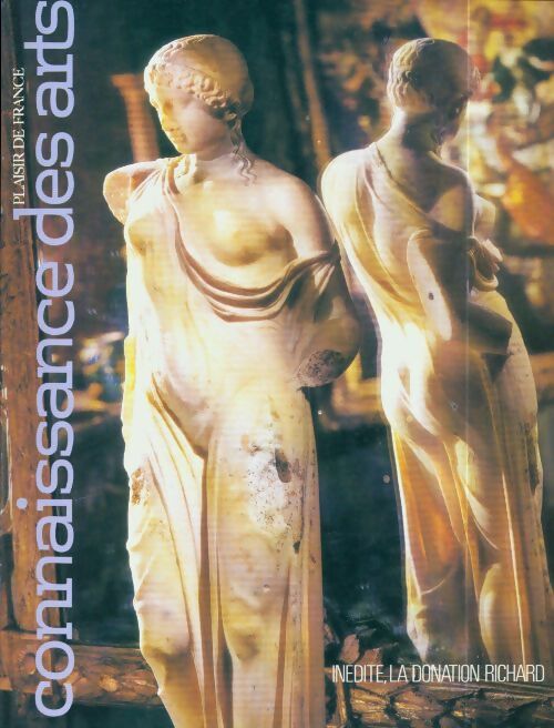 Connaissance des arts n°321 : Inédite, la donation Richard - Collectif - Livre