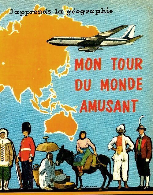 Mon tour du monde amusant - Françoise Guérard - Livre