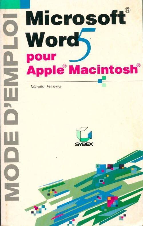 Word 5 pour Apple Macintosh - Mireille Ferreira - Livre