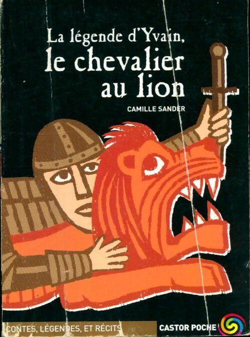 Yvain ou le chevalier au lion - Chrétien de Troyes - Livre