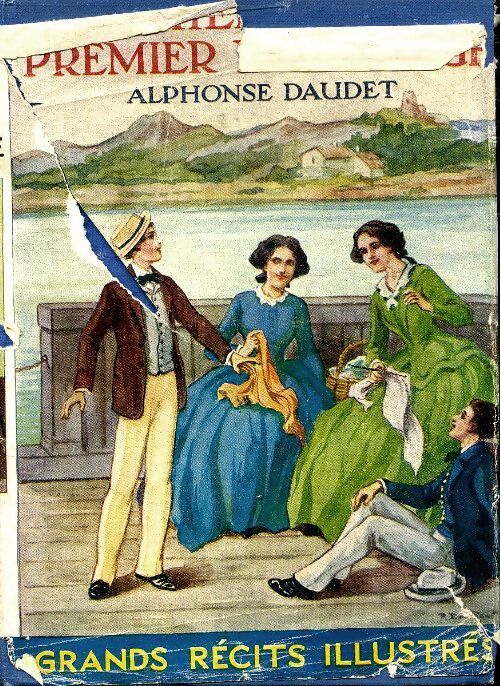 Premier voyage, premier mensonge - Alphonse Daudet - Livre