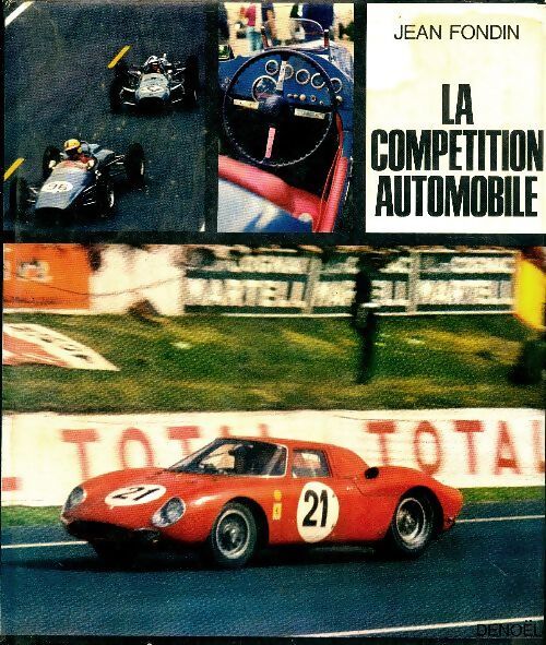 La compétition automobile - Jean Fondin - Livre