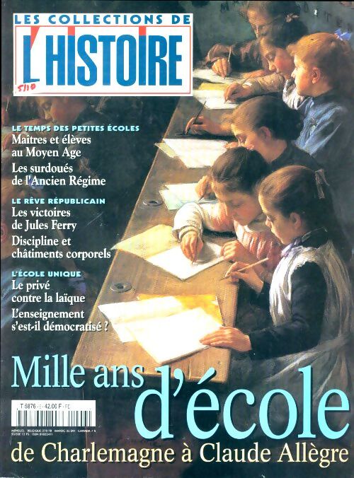 Les collections de l'Histoire n°6 : Mille ans d'école - Collectif - Livre