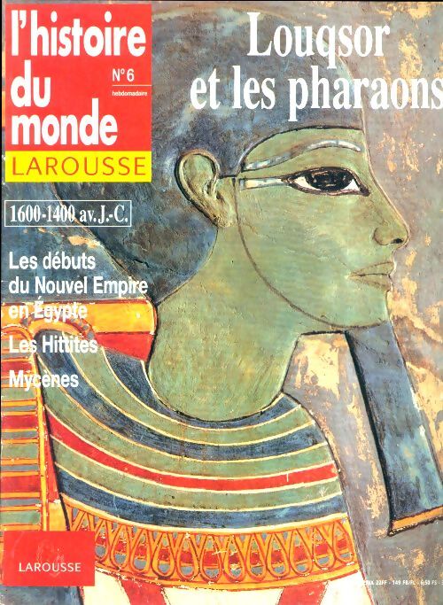 L'histoire du monde n°6 : Louqsor et les pharaons - Collectif - Livre