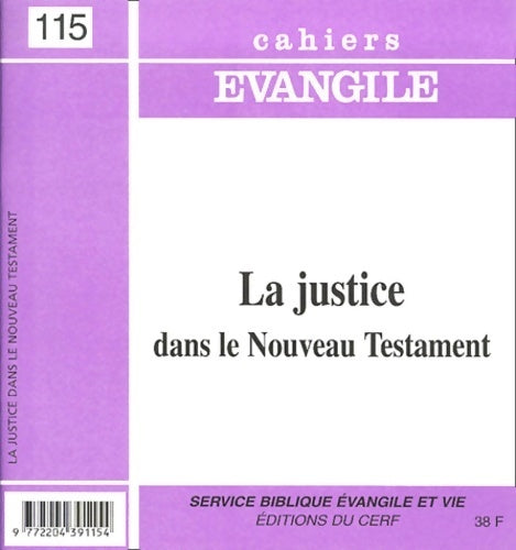 La justice dans le nouveau testament. - Collectif - Livre