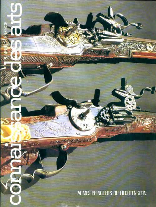 Connaissance des arts n°331 : Armes princiers du Liechtenstein - Collectif - Livre