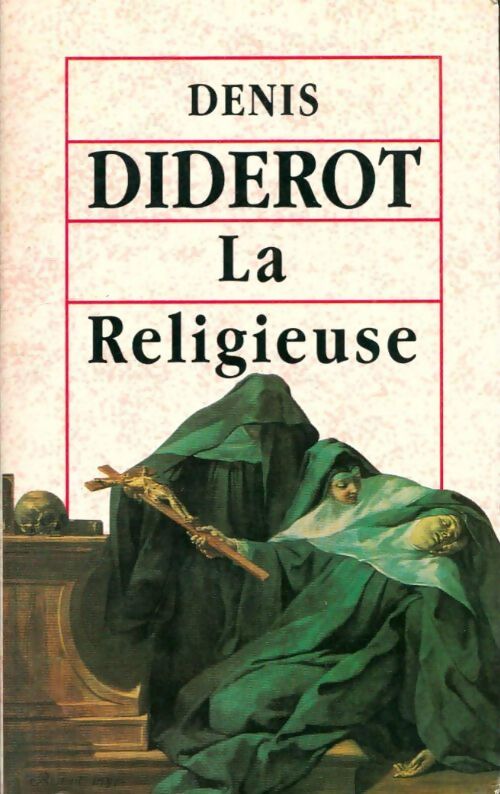 La religieuse / Madame de La Carlière / Les deux amis de Bourbonne - Denis Diderot - Livre