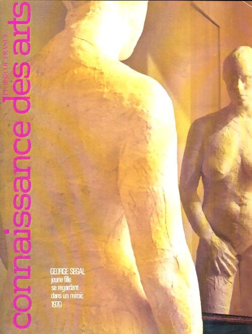 Connaissance des arts n°294 : George Segal - Collectif - Livre