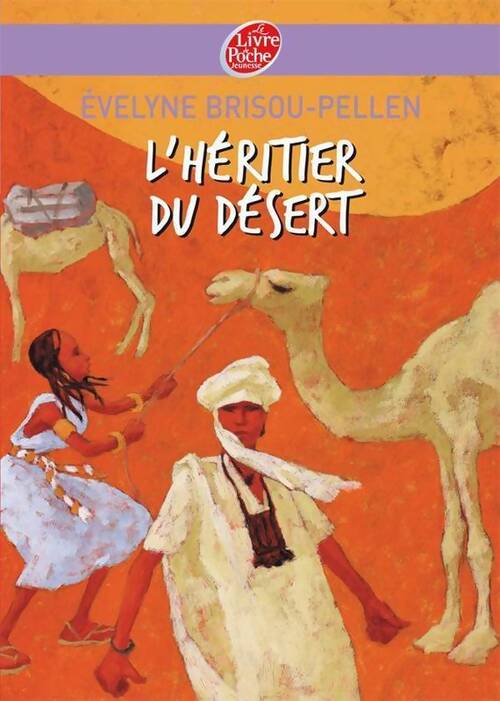 L'héritier du désert - Evelyne Brisou-Pellen - Livre