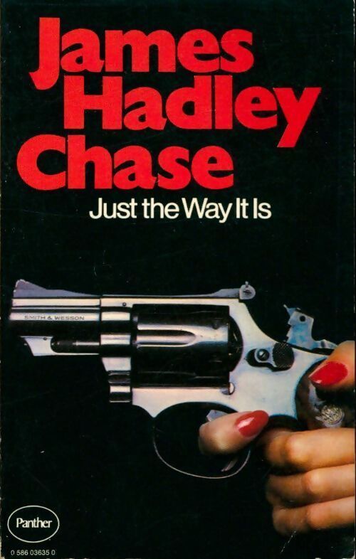 Just the way it is - James Hadley Chase - Livre