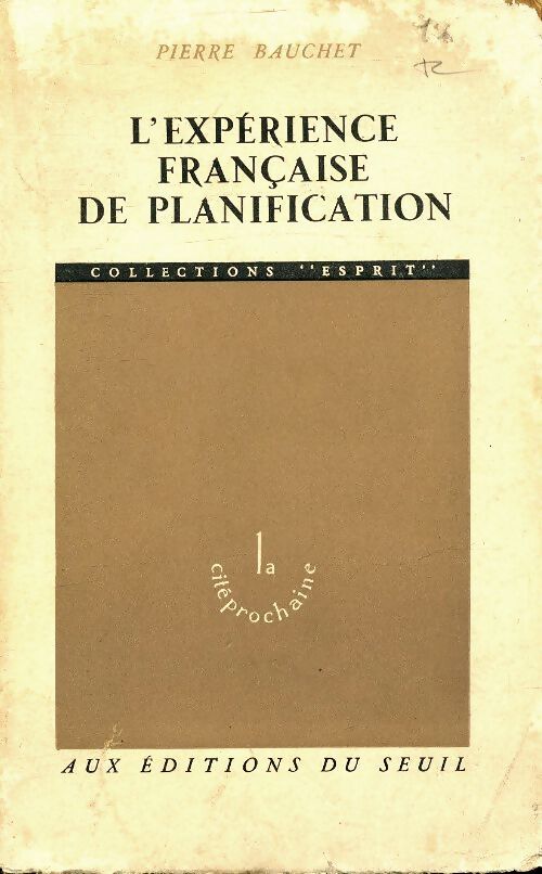L'expérience française de planification - Pierre Bauchet - Livre