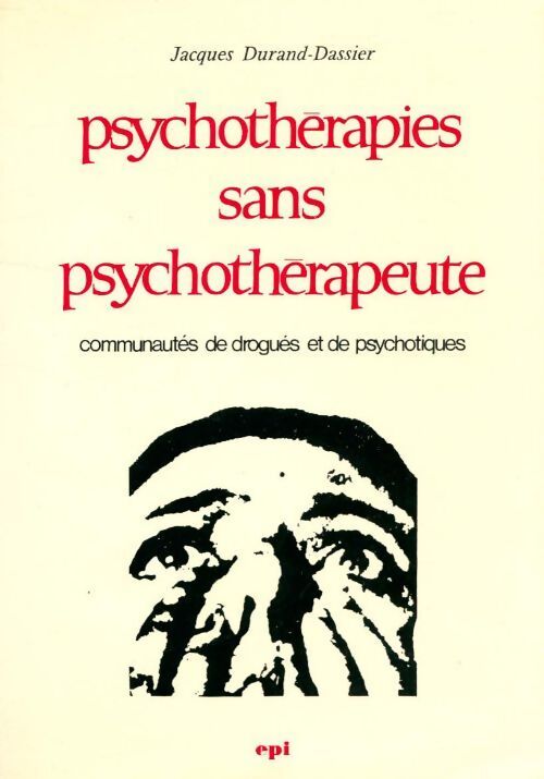 Psychothérapies sans psychothérapeute - Jacques Durand-Dassier - Livre