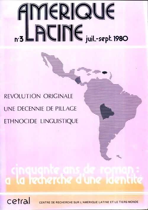 Amérique latine n°3 : Révolution originale / Une décennie de pillage / Ethnocide linguistique - Collectif - Livre